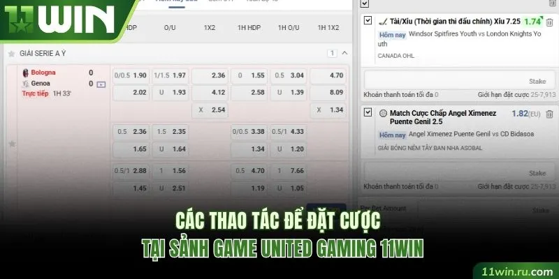 Các thao tác để đặt cược thành công tại United Gaming 11WIN
