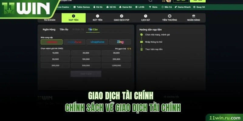 Chính sách cụ thể về giao dịch tài chính tại 11WIN