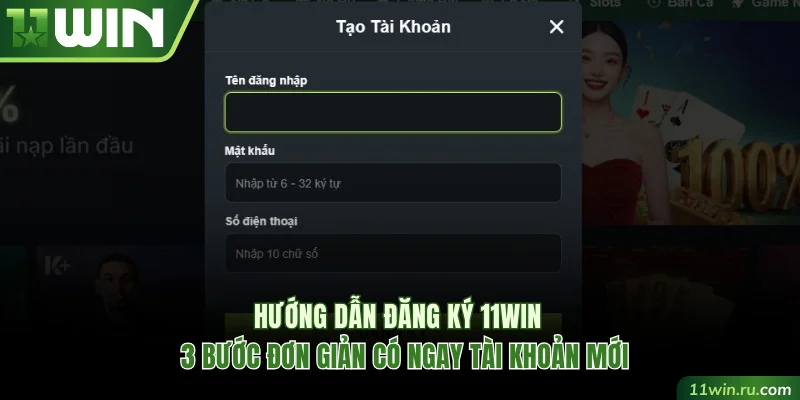 Hướng dẫn cách đăng ký 11WIN đơn giản